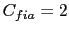 $ C_{fia}=2$