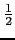 $ \frac{1}{2}$